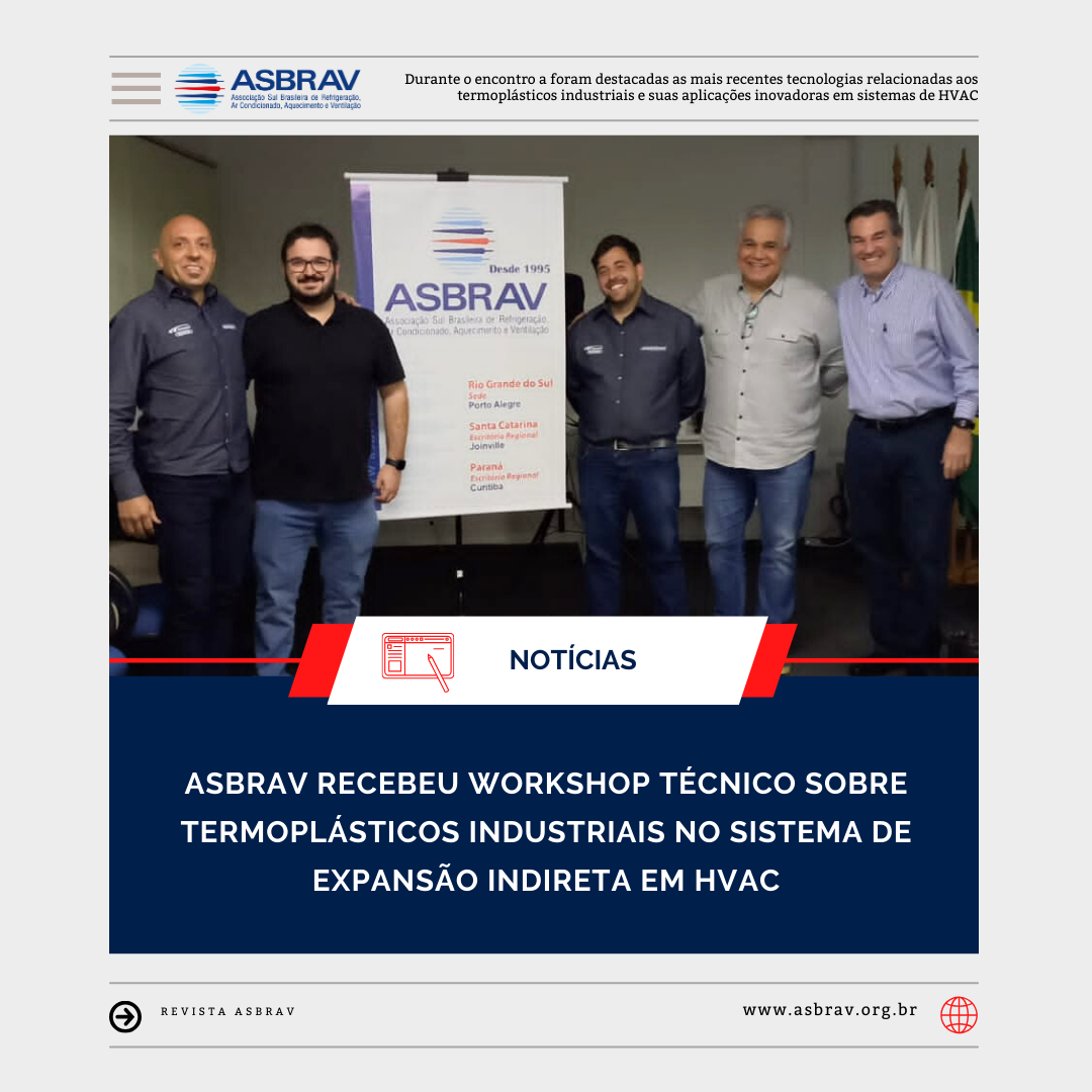 ASBRAV recebeu workshop técnico sobre termoplásticos industriais no sistema de expansão indireta em HVAC ASBRAV recebeu workshop técnico sobre termoplásticos industriais no sistema de expansão indireta em HVAC